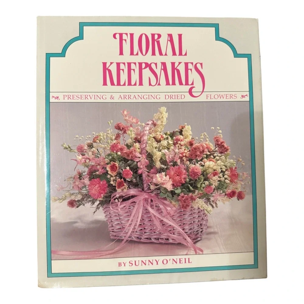 Floral Keepsakes Preserving & Arranging Dried Flowers Craft Guide Book Sunny